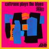 CD JOHN COLTRANE - Coltrane Plays The Blues 8122737532 Atlantic, Rhino 2004 UK Jazz Used