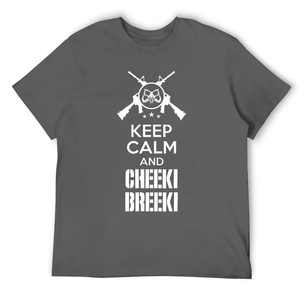 Keep Calm And Cheeki Breeki Essential For T Shirt Harajuku Campaign Funny Joke Tshirt Funny Graphic Home Eur Size