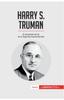 Книга Harry S. Truman : El Presidente Del Fin De La Segunda Guerra Mundial