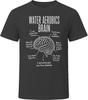 Water Aerobics Brain Funny Water Aerobics T Shirt