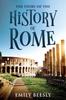 The The Story of the History of Rome : Annotated Book