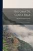 Книга Historia De Costa Rica : El Descubrimiento Y La Conquista...