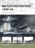Книга British Destroyers 1939???45 : Wartime-built Classes