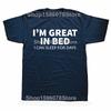 Funny Great In Bed Sleep for Days Graphic T Shirt Men Women Cotton Humor Streetwear Tee Shirt Short Sleeve Unisex Loose Clothing