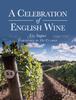 Книга A Celebration of English Wine