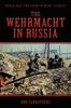 Книга The Wehrmacht In Russia