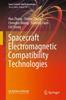 The Spacecraft Electromagnetic Compatibility Technologies Book