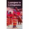 From Luangwa To livingsTon Learn About Southern African And Zambian Music