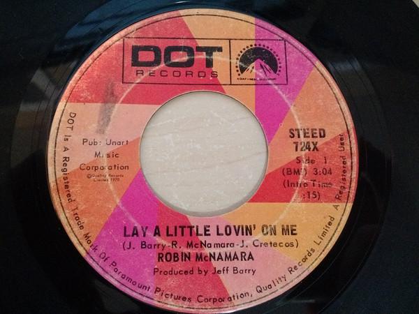 7-дюймовая пластинка ROBIN MCNAMARA Lay A Little Lovin On Me STEED724X Dot Records 1970 Канада Рок Б/у