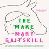 The Mare by Mary Gaitskill Paperback Book 9781788168670