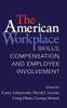 Книга The American Workplace : Skills, Pay, and Employment Involvement