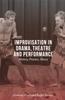 Книга Improvisation In Drama, Theatre and Performance : History, Practice, Theory