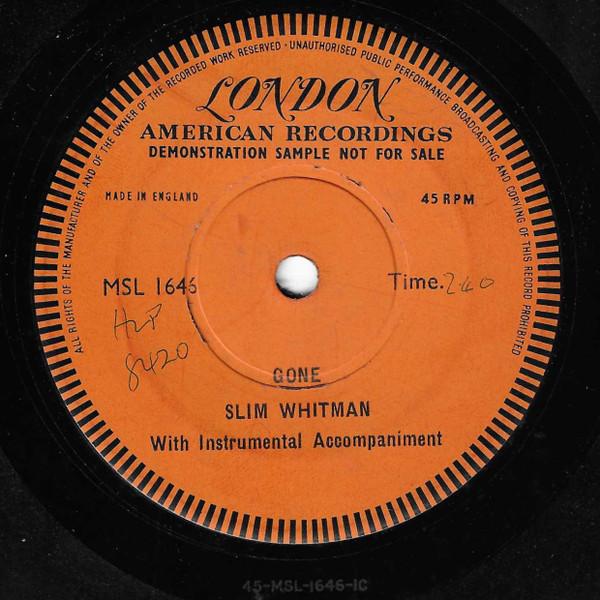 7-дюймовая пластинка SLIM WHITMAN Gone NONE London Records 1957 Великобритания Кантри/Фолк Б/у