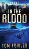 Книга In the Blood : A C.T. Ferguson Crime Novel : 9