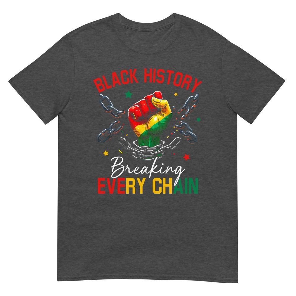 Black History Breaking Every Chain African American Pride TShirt