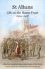 Книга St Albans : Life On the Home Front, 1914-1918