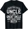 Great Uncle Uncles Great Uncle Unisex T-Shirt