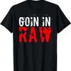 _Профессиональный рестлинг_ Футболка Goin In Raw Футболка