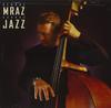 CD ДЖОРДЖ МРАЗ  Джаз MCD92482 MILESTONE 1996 США Джаз Б/у