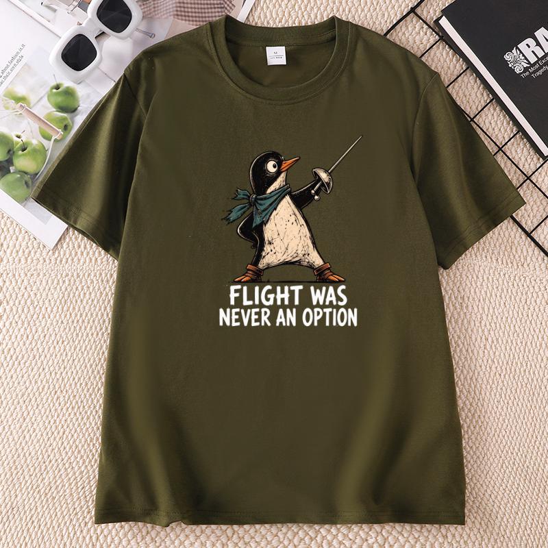 Flight Was Never An Option Graphic T Shirts Funny Penguin Tee Unisex Unisex Dark Humor Animal T Shirt Round Neck Short Sleeve Tees