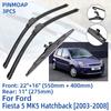 3PCS For Ford Fiesta 5 MK5 Hatchback 2003-2008 22"+16"+11" Front Rear Wiper Blades Windshield Windscreen Window Cutter Accessories 2005 2006 2007 2008