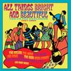 All Things Bright The UK Pop Explosion Various & Beautiful 1967-1969 /