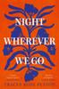 Книга Night Wherever We Go