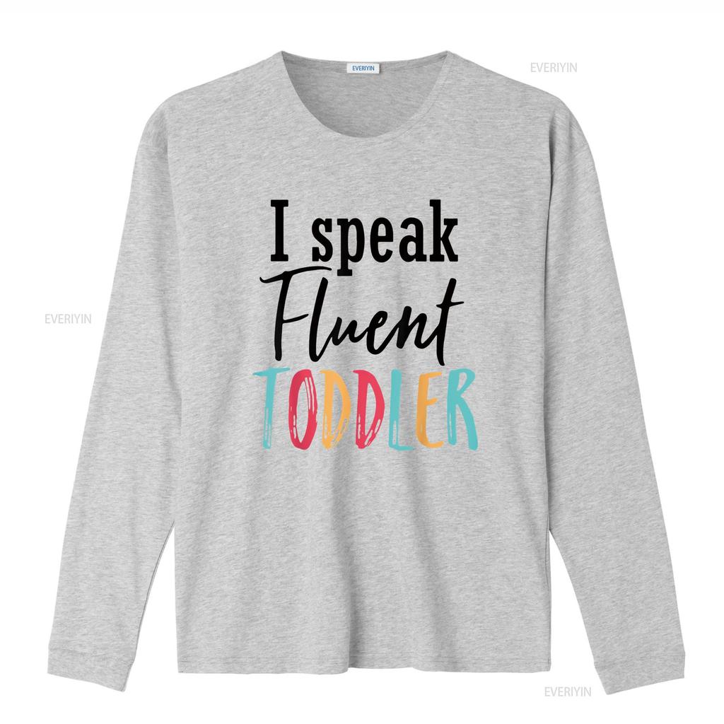 I Speak Fluent Toddler Mom Life Daycare Preschool Teacher T Shirt White vintage Washed streetwear Breathable Slightly graphic