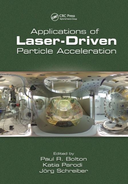 The Applications of Laser-Driven Particle Acceleration Book
