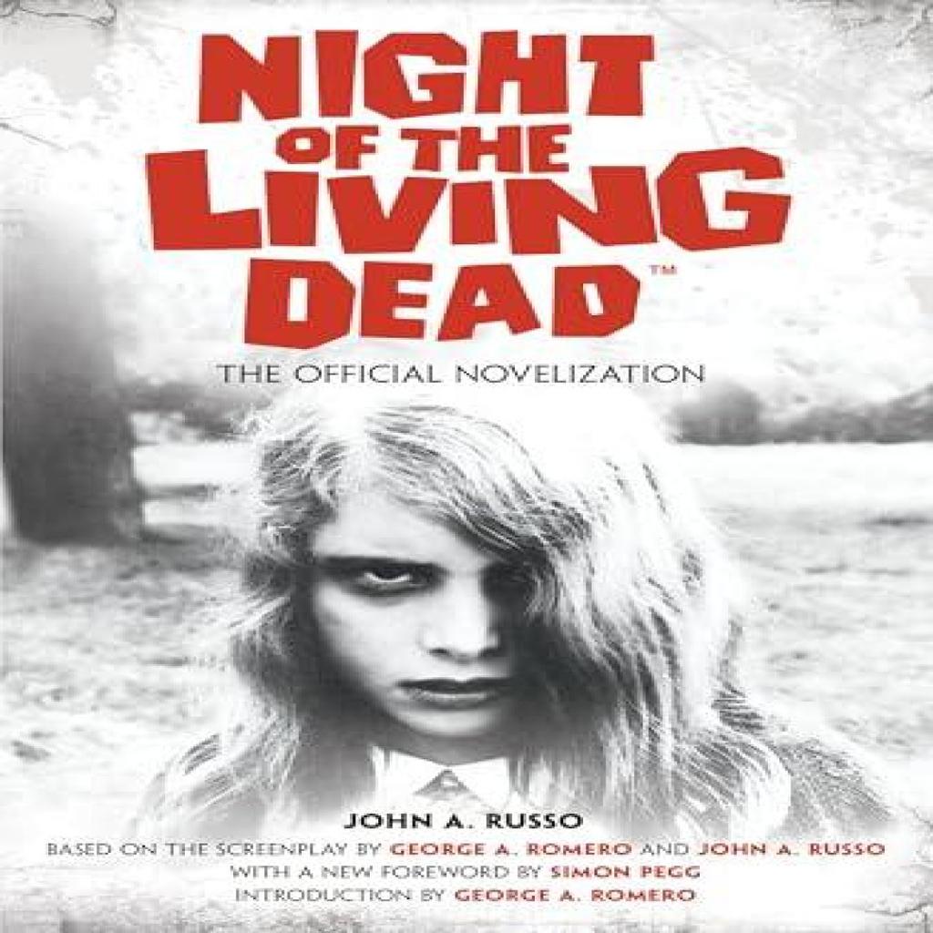 Night of the Living Dead The Official Novelization by John Russo Hardback Book 9781835413890