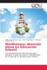 Книга Mindfulness : Atencion Plena En Educacion Infantil