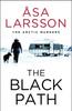 Книга The Black Path : The Arctic Murders ??? A Gripping and Atmospheric Murder Mystery