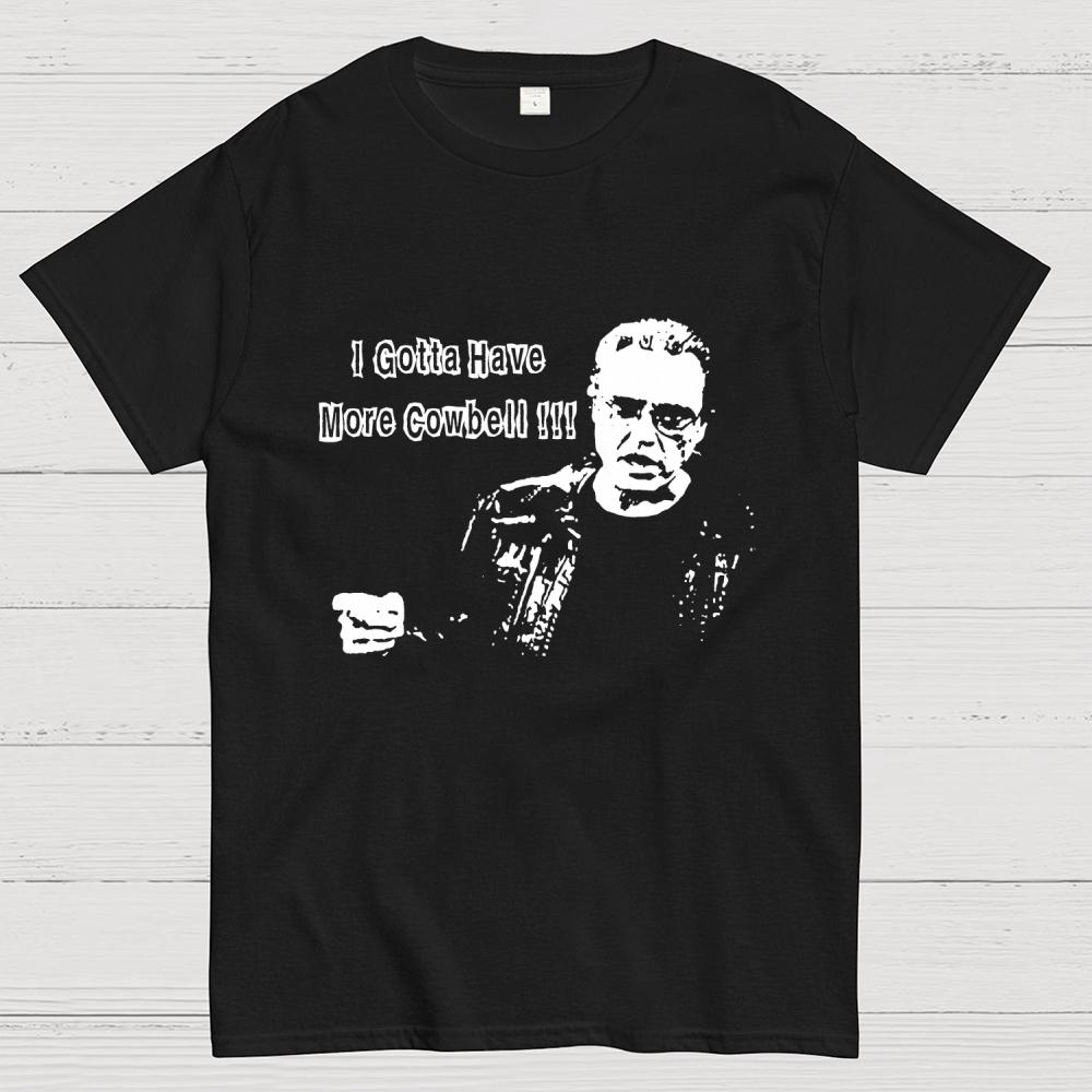 Gotta Have More Cowbell Cotton Casual Cool Loose T-Shirt
