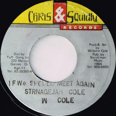 7-дюймовая пластинка STRANGER COLE If We Should Meet Again NONE Chris Squidly 1994 Ямайка Регги Ска Даб Б/у