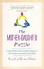 Книга The Mother-Daughter Puzzle : A New Generational Understanding of the Mother-Daughter Relationship