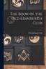 Книга The Book of the Old Edinburgh Club 1