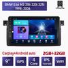 2Din Android Car Radio for BMW E46 M3 318i 320i 325i 1998-2006 Multimedia Carplay Auto WIFI Head Unit Stereo Navigation 2+32GB