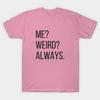 Футболка женская Me Weird Always Funny Harajuku Print Kawaii футболка летняя женская футболка с коротким рукавом топ футболка