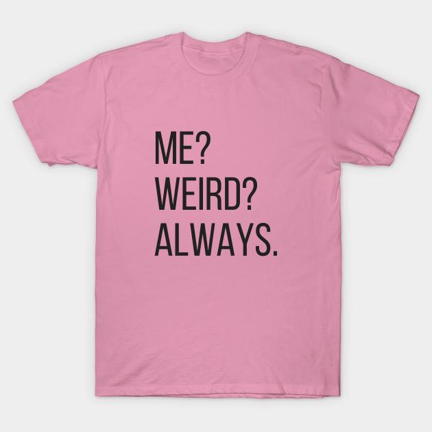 Футболка женская Me Weird Always Funny Harajuku Print Kawaii футболка летняя женская футболка с коротким рукавом топ футболка