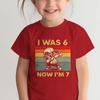 Kids Seven Year Old Cotton T-shirt Tops I Was 6 Now I'm 7 Birthday Funny 7th B-day Gift for Boy 67 Meme Birthday Cotton Tee