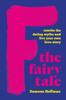 Книга F the Fairy Tale : Rewrite the Dating Myths and Live Your Own Love Story