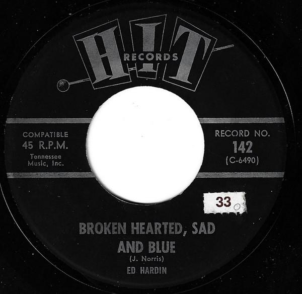 Виниловая пластинка ED HARDIN Broken Hearted Sad And Blue Oh 142 Hit Records 1964 США Рок Б/у