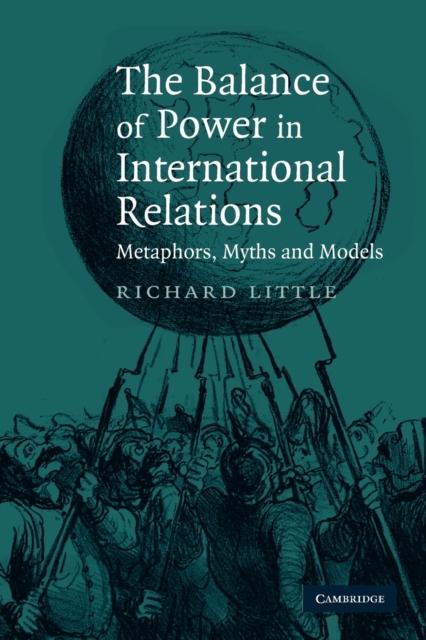 The The Balance of Power In International Relations : Metaphors, Myths and Models Book