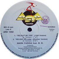 12-дюймовая пластинка MARK FARINA / P.C. DEE - Relight My Fire / Popcorn ARD1092 Asia Records 1990 Италия Танцевальная и электронная музыка Б/у