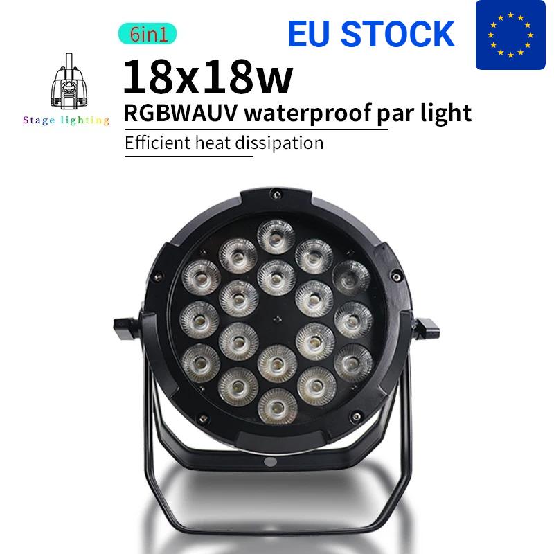 EU STOCK DMX512 IP65 Waterproof Led Par Light 18x18W RGBWAUV 6in1Control Professional Stage DJ Equipment Disco Outdoor Wash