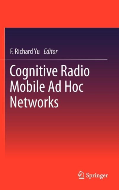 The Cognitive Radio Mobile Ad Hoc Networks Book