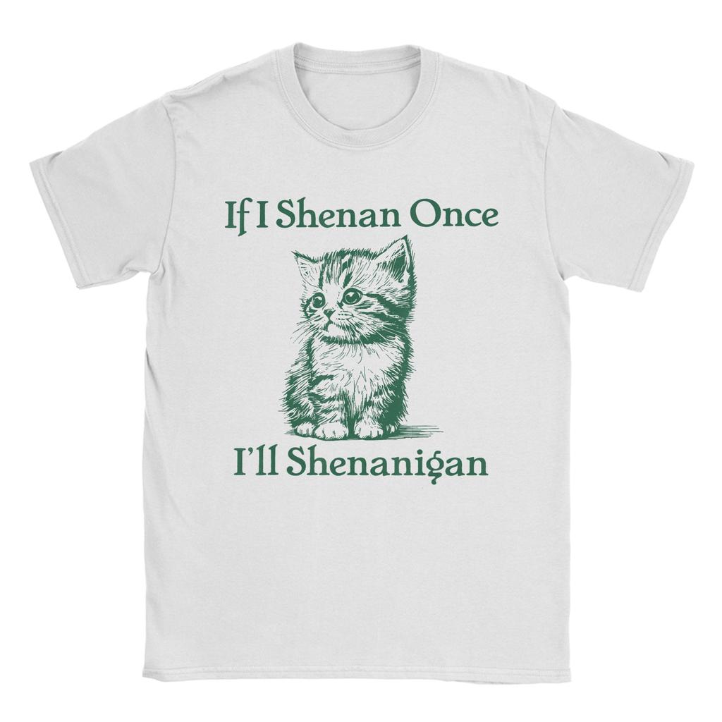 Unisexs TShirt If I Shenan Once Ill Shenanigan Raccoon St Patricks Day Vintage Pure Cotton Tee Shirt Short Sleeve T Shirts Gift