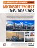 The Planning and Control Using Microsoft Project 2013, 2016 & 2019 Book