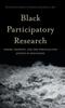 The Black Participatory Research : Power, Identity, and the Struggle for Justice In Education Book