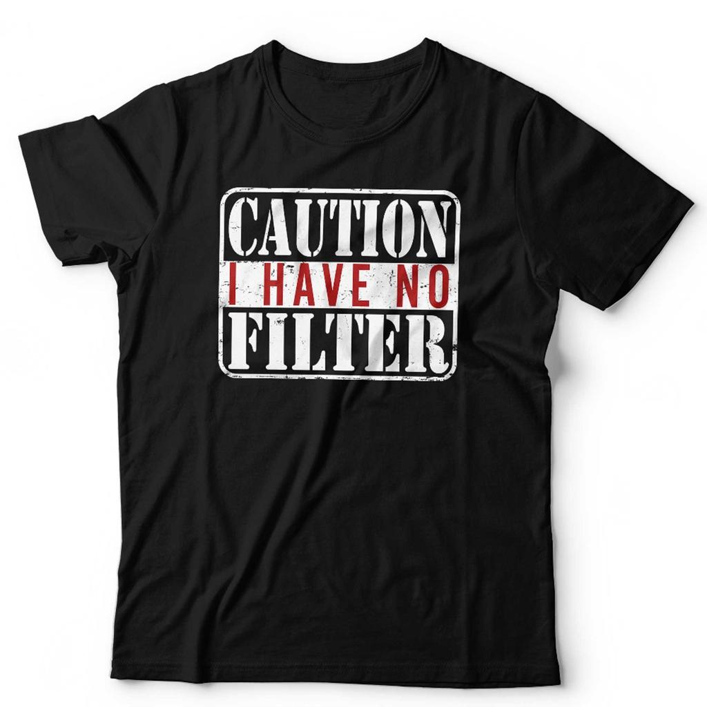 Funny T Shirt Unisex & Kids Caution I Have No Filter Slogan Sarcastic Novelty